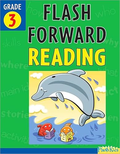 Flash Forward Reading: Grade 3 (Flash Kids Flash Forward)