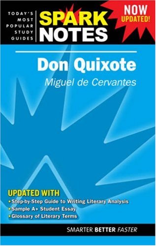 Don Quixote by Miquel de Cervantes (Spark Notes Literature Guide)