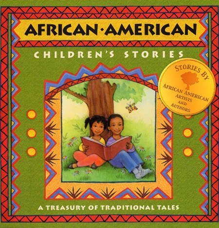 African-American Children's Stories: A Treasury of Traditional Tales