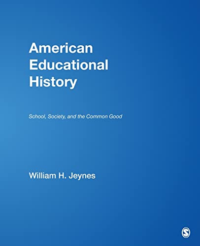 American Educational History: School, Society, and the Common Good