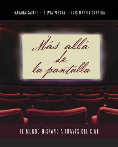 Más allá de la pantalla: El mundo hispano a traves del cine (Spanish Edition)
