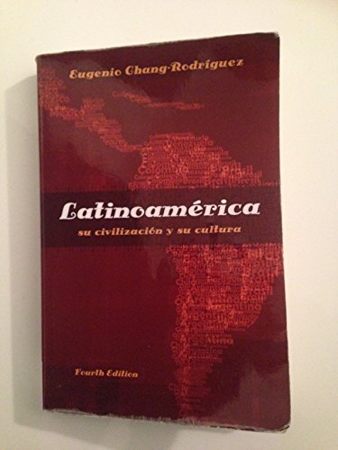 Latinoamérica: su civilizacion y su cultura (World Languages) (Spanish Edition)
