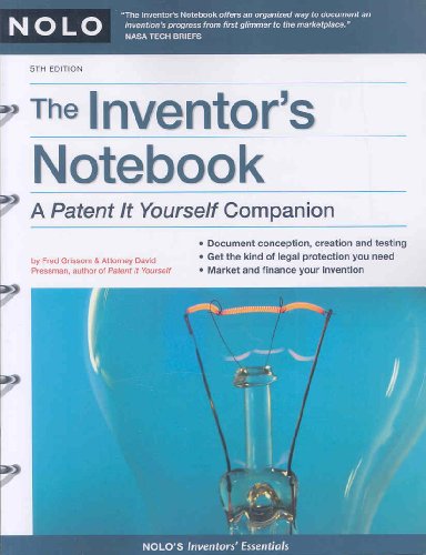 Inventor's Notebook: A Patent It Yourself Companion