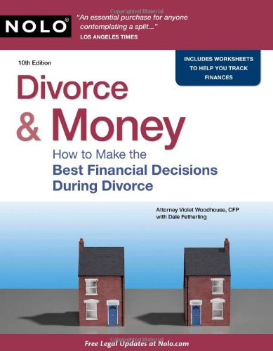 Divorce & Money: How to Make the Best Financial Decisions During Divorce