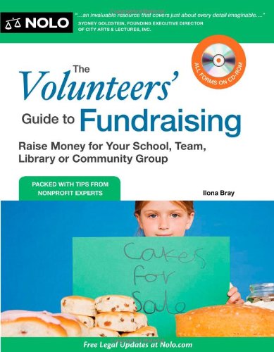 The Volunteers' Guide to Fundraising: Raise Money for Your School Team Library or Community Group
