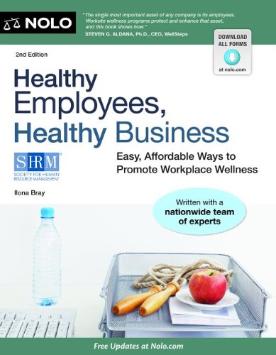 Healthy Employees, Healthy Business: Easy, Affordable Ways to Promote Workplace Wellness