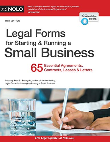 Legal Forms for Starting & Running a Small Business: 65 Essential Agreements, Contracts, Leases & Letters