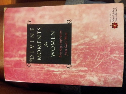 Divine Moments for Women: Everyday Inspiration from God's Word