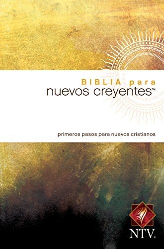 Biblia para nuevos creyentes NTV (Spanish Edition)