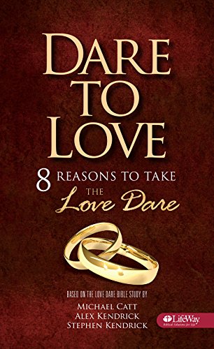 Dare to Love Booklet: 8 Reasons to Take the Love Dare