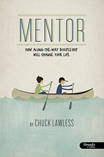 Mentor Member Book: How Along-the-Way Discipleship Will Change Your Life