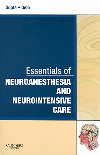 Essentials of Neuroanesthesia and Neurointensive Care (Essentials of Anesthesia and Critical Care)