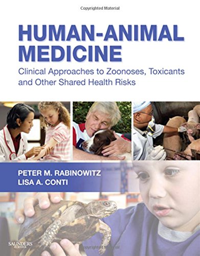Human-Animal Medicine: Clinical Approaches to Zoonoses, Toxicants and Other Shared Health Risks