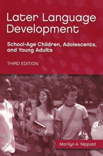 Later Language Development: School-age Children, Adolescents, And Young Adults