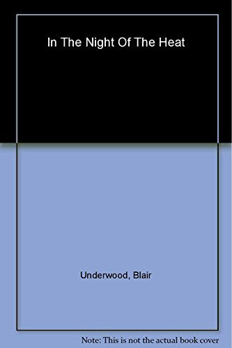 In the Night of the Heat: A Tennyson Hardwick Novel