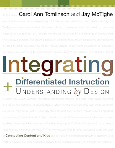 Integrating Differentiated Instruction & Understanding by Design: Connecting Content and Kids