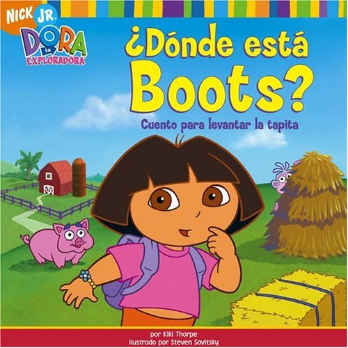 ¿Dónde está Boots? (Where Is Boots?): Cuento para levantar la tapita (A Lift-the-Flap Story) (Dora the Explorer) (Spanish Edition)