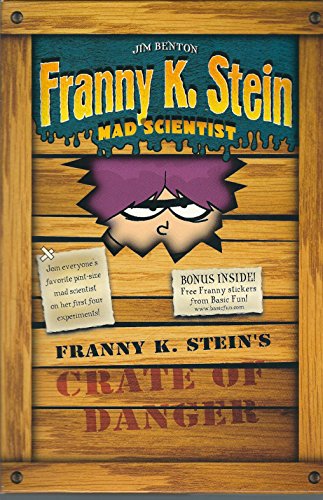 Franny K. Stein's Crate of Danger: Lunch Walks Among Us; Attack of the 50-Ft. Cupid; The Invisible Fran; The Fran That Time Forgot (Franny K. Stein, Mad Scientist)