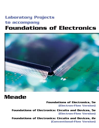 Foundations of Electronics Laboratory Projects, 5th Edition