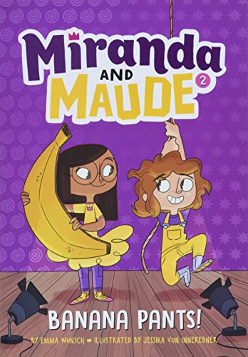 Banana Pants! (Miranda and Maude #2)