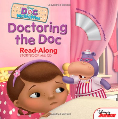Doc McStuffins Read-Along Storybook and CD: Doctoring the Doc