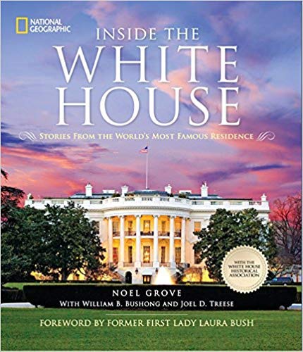 Inside the White House: Stories From the World's Most Famous Residence