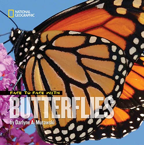 Face to Face with Butterflies (Face to Face with Animals)