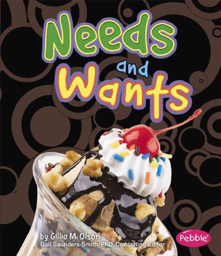 Needs and Wants (Pebble Books)