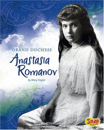 Grand Duchess Anastasia Romanov (Queens and Princesses)