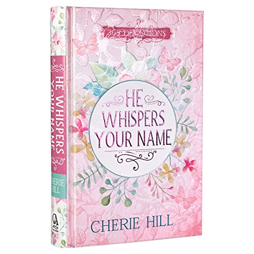 He Whispers Your Name: 365 Devotions