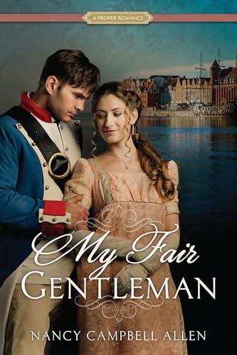 My Fair Gentleman (Proper Romance: Thorndike Press Large Print Clean Reads)