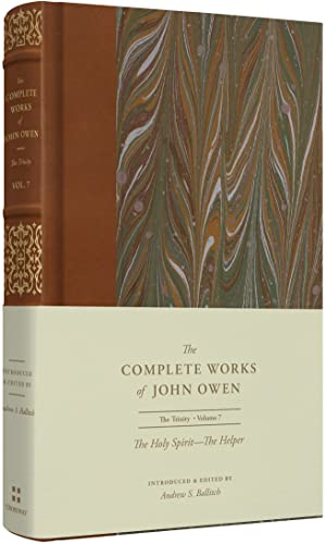 The Holy SpiritThe Helper (Volume 7) (The Complete Works of John Owen)