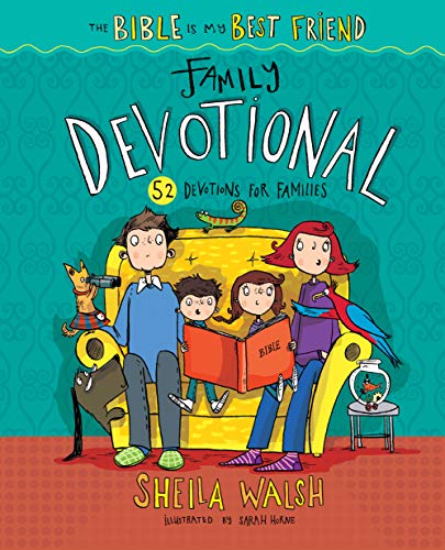 The Bible Is My Best Friend--Family Devotional: 52 Devotions for Families