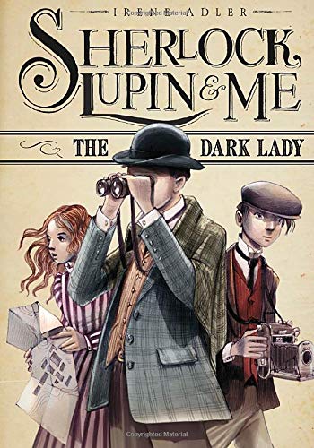 The Dark Lady (Sherlock Lupin and Me 1)
