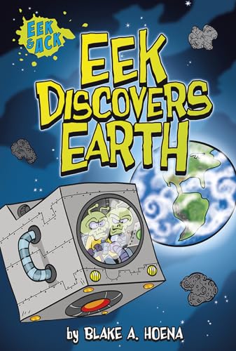 Eek Discovers Earth (Eek and Ack Early Chapter Books)