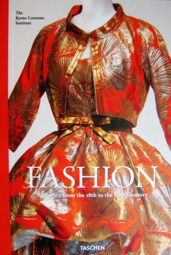 Fashion: A History From the 18th to the 20th Century the collection of the Kyoto Costume Institute (2013)