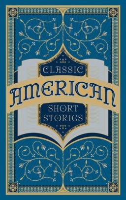 Classic American Short Stories (Collectible Editions)
