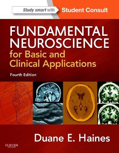 Fundamental Neuroscience for Basic and Clinical Applications: with STUDENT CONSULT Online Access