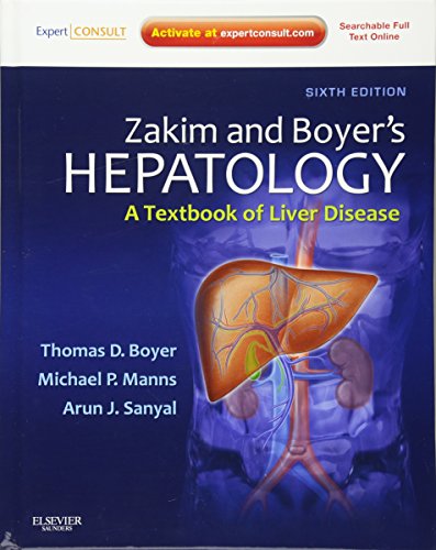 Zakim and Boyer's Hepatology: A Textbook of Liver Disease - Expert Consult: Online and Print (Hepatology (Zakim))
