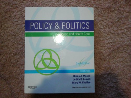 Policy & Politics in Nursing and Health Care, 6th Edition