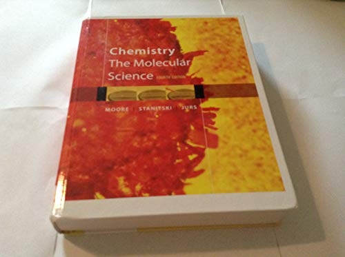 Chemistry: The Molecular Science (Available Titles OWL)