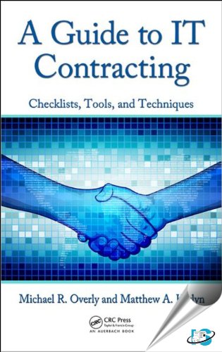 A Guide to IT Contracting: Checklists, Tools, and Techniques