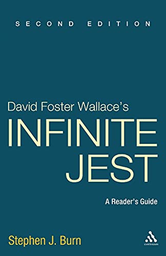 David Foster Wallace's Infinite Jest: A Reader's Guide, 2nd Edition