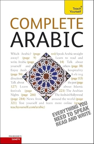 Complete Arabic Beginner to Intermediate Book and Audio Course: Learn to read, write, speak and understand a new language with Teach Yourself (English and Arabic Edition)