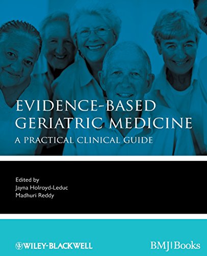 Evidence-Based Geriatric Medicine: A Practical Clinical Guide (Evidence-Based Medicine)
