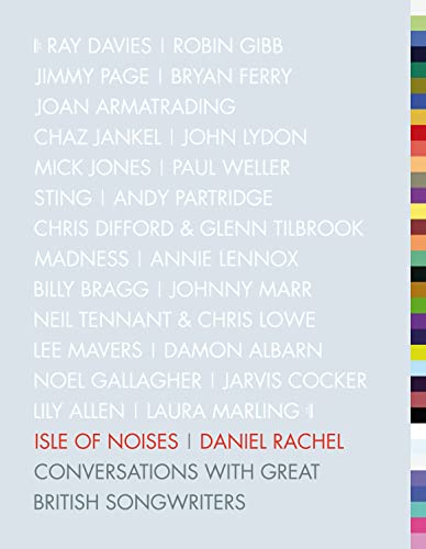 Isle of Noises: Conversations with great British songwriters