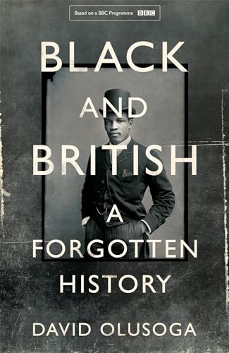 Black and British: A Forgotten History