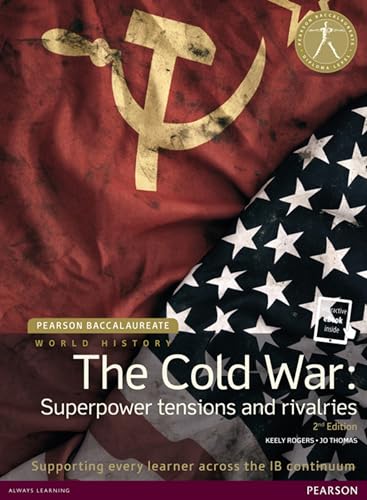 Pearson Baccalaureate: History the Cold War: Superpower Tensions and Rivalries 2e Bundle (Pearson International Baccalaureate Diploma: International E)