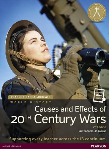 Pearson Baccalaureate: History Causes and Effects of 20th-Century Wars 2e Bundle (Pearson International Baccalaureate Diploma: International E)