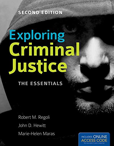 Exploring Criminal Justice: The Essentials: .